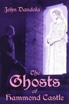 Cover of The ghosts of Hammond castle by John Dandola