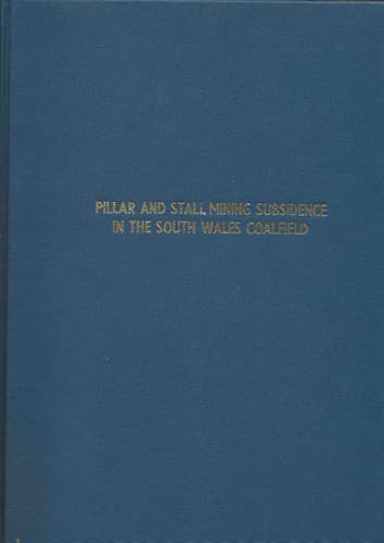Cover of Pill ar and stall mining subsidence in the South Wales Coalfield by David Martel Hughes