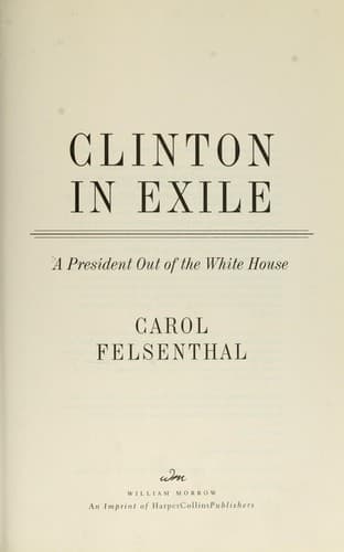 Cover of Clinton in Exile by Carol Felsenthal