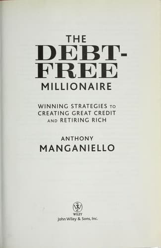 Cover of The debt-free millionaire by Anthony Manganiello