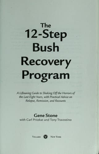 Cover of The 12-step Bush recovery program by Stone, Gene