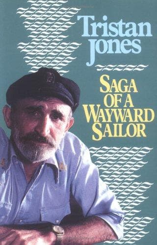 Cover of Saga of a wayward sailor by Tristan Jones