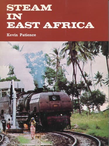 Cover of Steam in East Africa by Kevin Patience