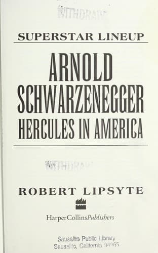 Cover of Arnold Schwarzenegger, Hercules in America by Robert Lipsyte