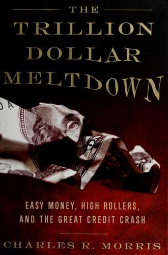 Cover of The trillion-dollar meltdown by Charles R. Morris