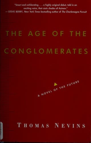 Cover of The age of the conglomerates by Thomas Nevins