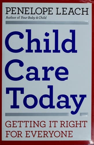 Cover of Child care today by Penelope Leach