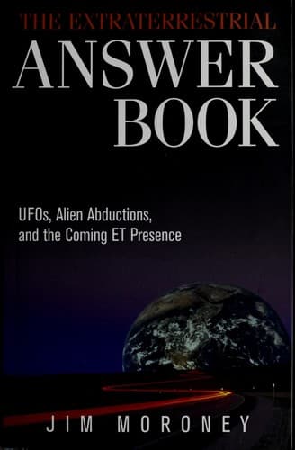 Cover of The extraterrestrial answer book by Jim Moroney