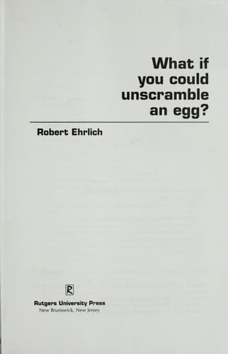 Cover of What if you could unscramble an egg? by Robert Ehrlich
