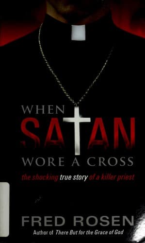 Cover of When Satan Wore A Cross by Fred Rosen