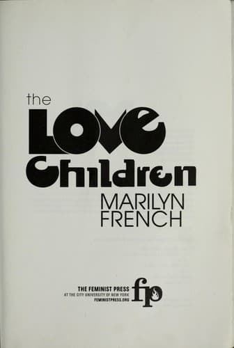 Cover of The love children by Marilyn French