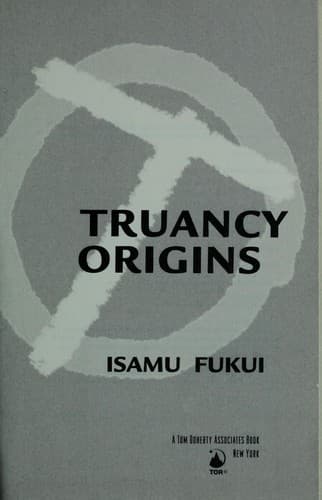 Cover of Truancy origins by Isamu Fukui