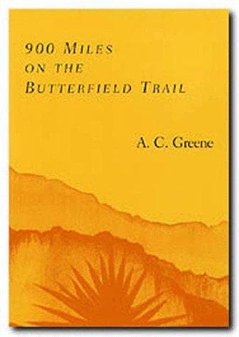 Cover of 900 miles on the Butterfield Trail by A. C. Greene