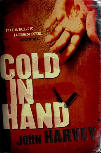 Cover of Cold in hand by John Harvey