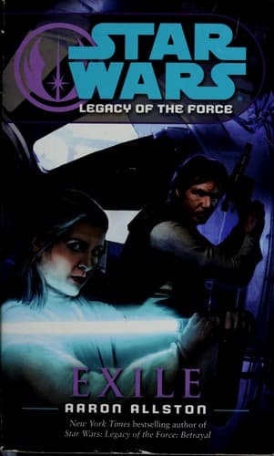 Cover of Star Wars - Legacy of the Force - Exile by Aaron Allston