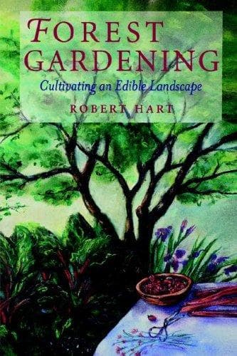 Cover of Forest Gardening by Robert A de J Hart