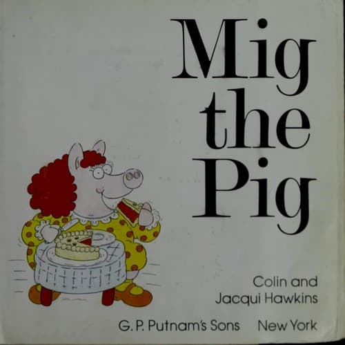 Cover of Mig the pig by Hawkins, Colin