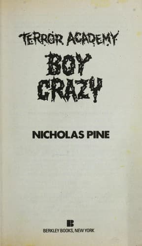 Cover of Boy Crazy (Terror Academy, No 15) by Nicholas Pine
