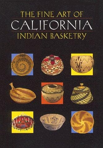 Cover of The fine art of California Indian basketry by Brian Bibby