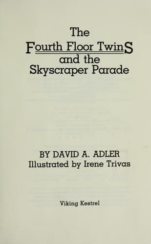 Cover of The fourth floor twins and the skyscraper parade by David A. Adler