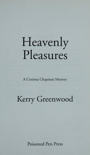 Cover of Heavenly pleasures (A Corinna Chapman mystery # 2) by Kerry Greenwood