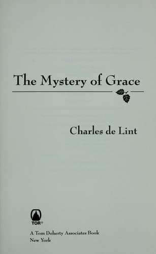 Cover of The mystery of grace by Charles de Lint