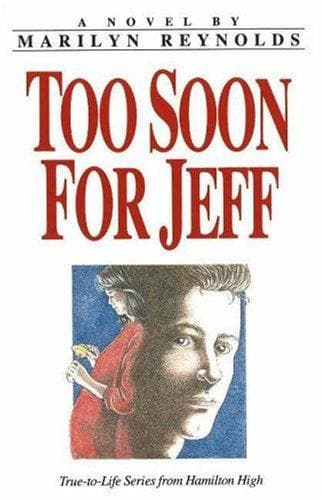 Cover of Too Soon for Jeff by Marilyn Reynolds