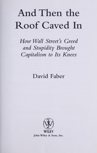 Cover of And then the roof caved in by David Faber