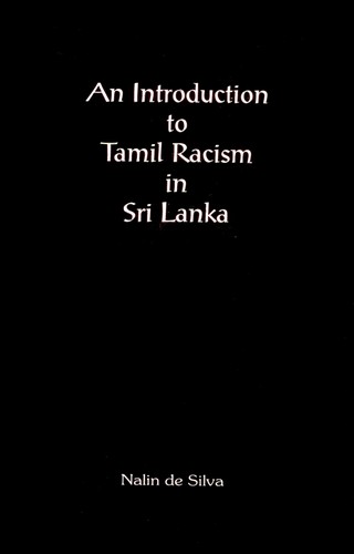 Cover of An introduction to Tamil racism in Sri Lanka by Nalin Da Silvā