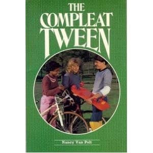 Cover of The Compleat Tween by Nancy L. Van Pelt