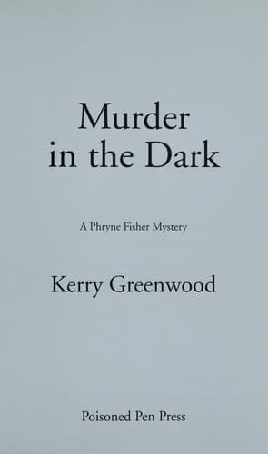 Cover of Murder In The Dark by Kerry Greenwood