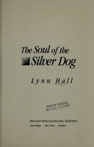 Cover of The soul of the silver dog by Lynn Hall