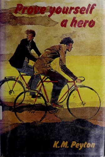 Cover of Prove yourself a hero by K. M. Peyton