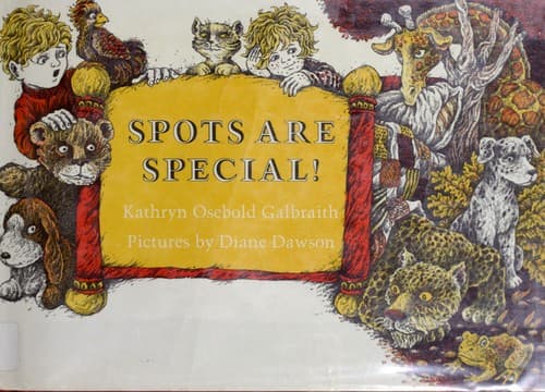 Cover of Spots are special! by Kathryn Osebold Galbraith