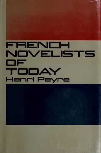 Cover of French novelists of today by Henri Peyre