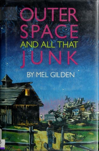 Cover of Outer space, and all that junk by Mel Gilden