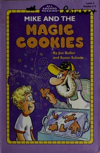 Cover of Mike and the magic cookies by Jon Buller