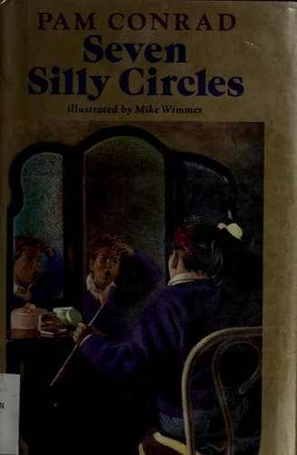 Cover of Seven silly circles by Pam Conrad