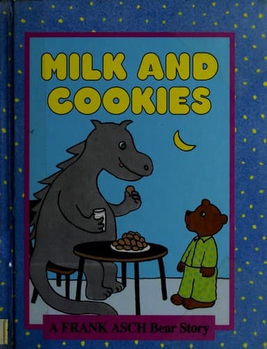 Cover of Milk and cookies by Frank Asch
