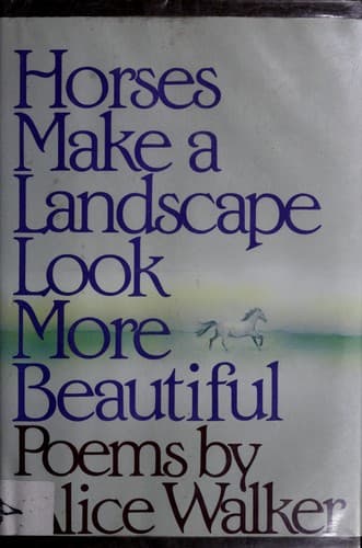 Cover of Horses make a landscape look more beautiful by Alice Walker
