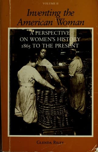 Cover of Inventing the American woman by Glenda Riley