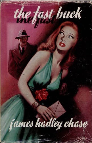 Cover of The Fast Buck by James Hadley Chase