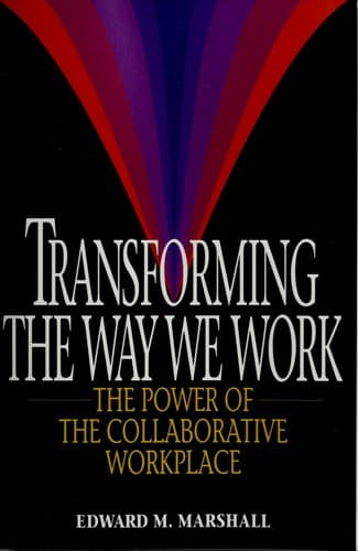 Cover of Transforming the way we work by Marshall, Edward M