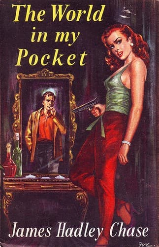 Cover of The world in my pocket by James Hadley Chase