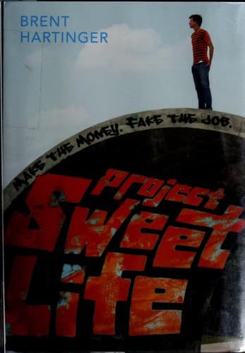 Cover of Project Sweet Life by Brent Hartinger