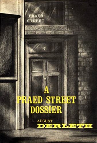 Cover of A Praed Street dossier by August Derleth
