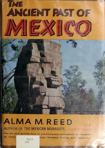 Cover of The ancient past of Mexico by Alma M. Reed
