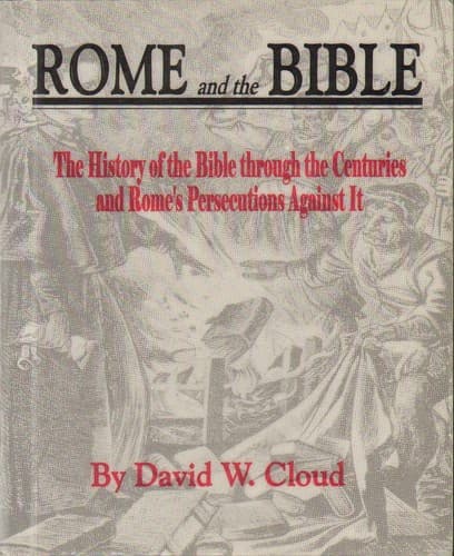 Cover of Rome and the Bible by David W. Cloud
