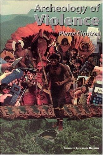 Cover of Archeology of Violence by Pierre Clastres