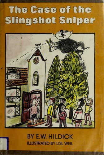 Cover of The case of the slingshot sniper by E. W. Hildick